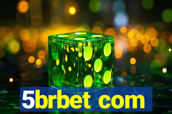 5brbet com